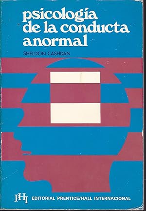 PSICOLOGIA DE LA CONDUCTA ANORMAL (Ilustrado con dibujos, diagramas y tablas b/n)