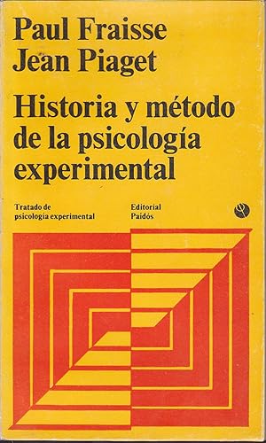 HISTORIA Y METODO DE LA PSICOLOGIA EXPERIMENTAL (Tratado de psicología experimental)