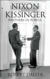 Imagen del vendedor de Nixon and Kissinger: A Dual Biography a la venta por Modernes Antiquariat an der Kyll