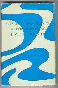 Currents and Trends in Contemporary Jewish Thought