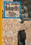 Kokopellis Flöte : Roman. Aus dem Amerikan. von Susanne Härtel