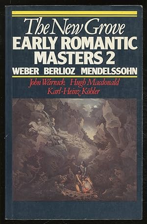 Bild des Verkufers fr The New Grove Early Romantic Masters 2: Weber, Berlioz, Mendelssohn zum Verkauf von Between the Covers-Rare Books, Inc. ABAA