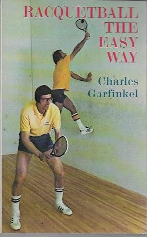 Seller image for Racquetball the Easy Way (signed) for sale by Bookfeathers, LLC