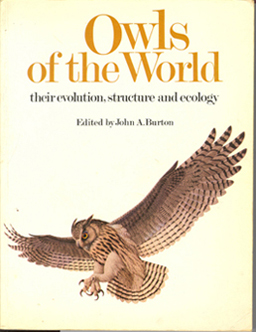 Imagen del vendedor de Owls of the World: Their Evolution, Structure and Ecology a la venta por Don's Book Store