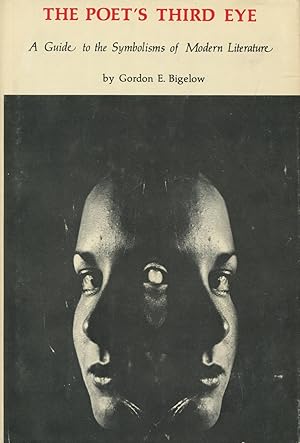 Immagine del venditore per The Poet's Third Eye: A Guide To The Symbolism of Modern Literature venduto da Kenneth A. Himber