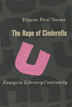 Bild des Verkufers fr The Rape Of Cinderella: Essays In Literary Continuity zum Verkauf von Kenneth A. Himber