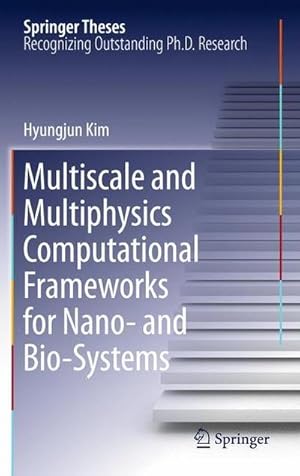 Seller image for Multiscale and Multiphysics Computational Frameworks for Nano- and Bio-Systems for sale by AHA-BUCH GmbH