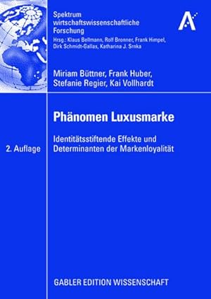 Seller image for Phnomen Luxusmarke : Identittsstiftende Effekte und Determinanten der Markenloyalitt for sale by AHA-BUCH GmbH