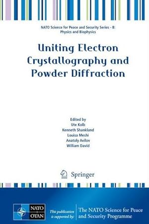 Seller image for Uniting Electron Crystallography and Powder Diffraction for sale by AHA-BUCH GmbH