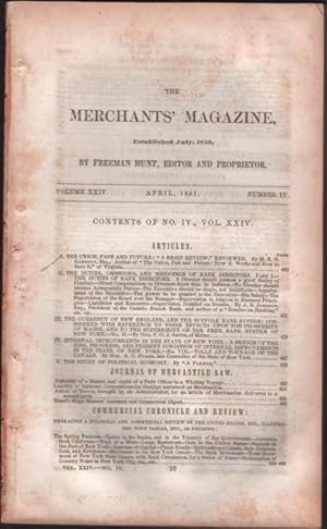 Hunt's Merchants' Magazine. Volume XXIV, No. 4 April and No. 6 June 1851