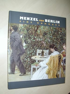Bild des Verkufers fr Menzel und Berlin. Eine Hommage. zum Verkauf von Antiquariat Hamecher