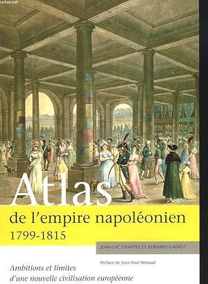 Bild des Verkufers fr ATLAS DE L'EMPIRE NAPOLEONIEN 1799-1815. zum Verkauf von Le-Livre