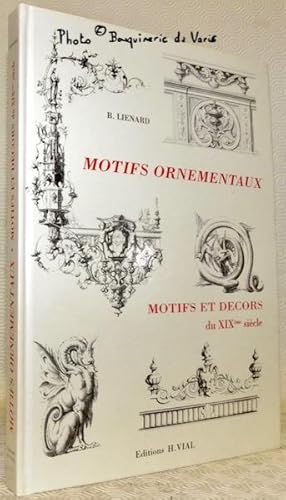 Imagen del vendedor de Motifs ornementaux. Motifs et dcors du XIXme sicle. a la venta por Bouquinerie du Varis