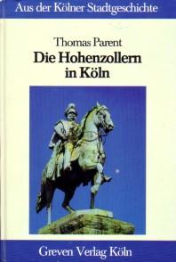 Seller image for Die Hohenzollern in Kln. for sale by Antiquariat Jenischek