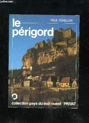 Bild des Verkufers fr LE PERIGORD - COLLECTION PAYS DU SUD OUEST zum Verkauf von Le-Livre