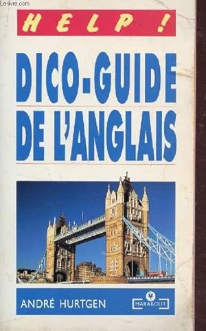 Immagine del venditore per DICO-GUIDE DE L'NGLAIS - HELP!. venduto da Le-Livre