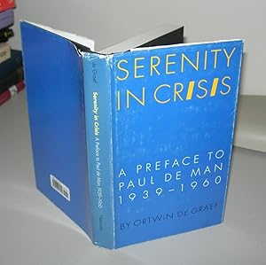 Seller image for SERENITY IN CRISIS A Preface to Paul De Man, 1939-1960 for sale by Evolving Lens Bookseller