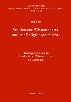 Bild des Verkufers fr Studien zur Wissenschafts- und zur Religionsgeschichte zum Verkauf von AHA-BUCH GmbH