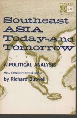 Seller image for Southeast Asia - Today and Tomorrow: A Political Analysis (revised edition) for sale by Bookfeathers, LLC