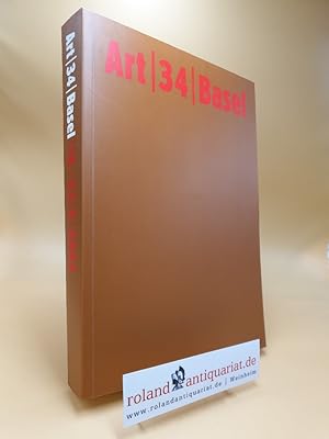Bild des Verkufers fr Art 34 Basel : 18. - 23.6.03 = The Art Show. [MCH Messe Basel AG. Ed. board Holger Steinemann ; Ursula Diehr] zum Verkauf von Roland Antiquariat UG haftungsbeschrnkt
