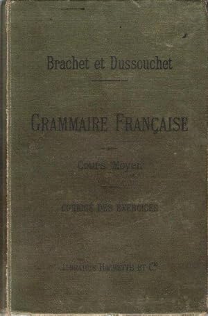 Nouveau Cours De Grammaire Française . cours Moyen . Exercices Complémentaires et Corrigés Des Ex...