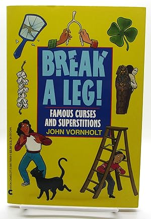 Seller image for Break a Leg!: Famous Curses and Superstitions for sale by Book Nook