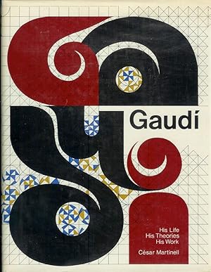 Seller image for GAUDI: His Life, His Theories, His Work for sale by Chanticleer Books, ABAA