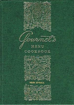 Gourmet's Menu Cookbook: A Collection of Epicurean Menus and Recipes