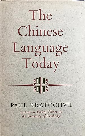 Seller image for The Chinese language today: features of an emerging standard. Reprinted. for sale by Jack Baldwin Rare Books