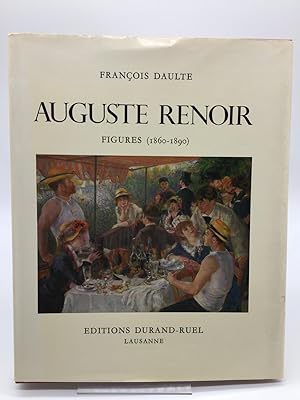 Auguste Renoir. Catalogue raisonné de l'oeuvre peint. I Figures 1860-1890