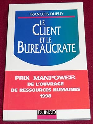 Imagen del vendedor de LE CLIENT ET LE BUREAUCRATE a la venta por LE BOUQUINISTE