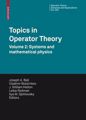 Bild des Verkufers fr Topics in Operator Theory : Systems and Mathematical Physics zum Verkauf von AHA-BUCH GmbH