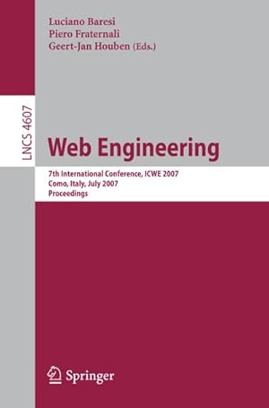 Bild des Verkufers fr Web Engineering : 7th International Conference, ICWE 2007, Como, Italy, July 16-20, 2007, Proceedings zum Verkauf von AHA-BUCH GmbH