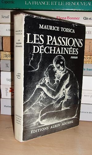 Seller image for LES PASSIONS DECHAINEES for sale by Planet's books