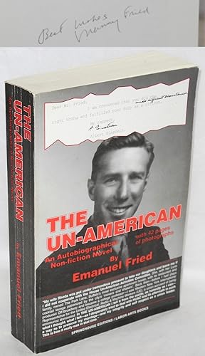 Image du vendeur pour The un-American: an autobiographical non-fiction novel mis en vente par Bolerium Books Inc.