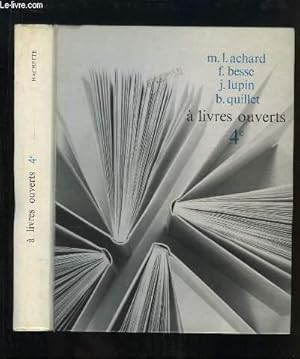 Immagine del venditore per A livres ouverts. Classe de 4e venduto da Le-Livre