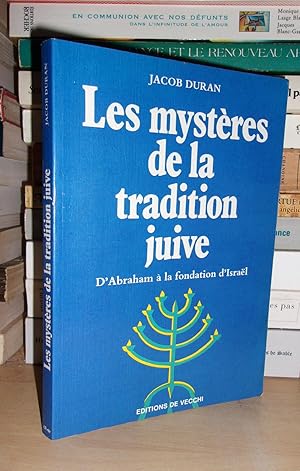 Image du vendeur pour LES MYSTERES DE LA TRADITION JUIVE : D'Abraham  La Fondation D'Isral mis en vente par Planet's books
