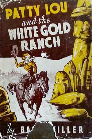 Patty Lou and the White Gold Ranch