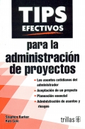Seller image for Tips efectivos para la administracin de proyectos. for sale by Espacio Logopdico