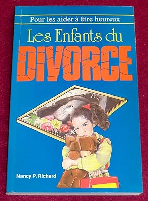 Seller image for LES ENFANTS DU DIVORCE - Pour les aider  tre heureux for sale by LE BOUQUINISTE