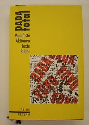 Seller image for DADA total. Manifeste Aktionen Texte Bilder. [Reihe Reclam] for sale by Frans Melk Antiquariaat