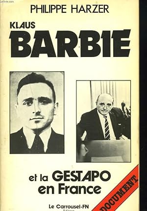 Image du vendeur pour KLAUS BARBIE ET LA GESTAPO EN FRANCE mis en vente par Le-Livre