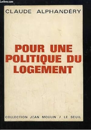 Bild des Verkufers fr Pour une Politique du Logement. zum Verkauf von Le-Livre