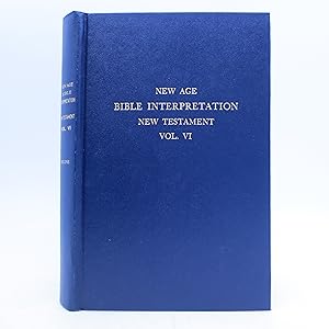 Seller image for New Age Bible Interpretation, Volume VI: The Work of the Apostles and of Paul and the Book of Revelation, New Testament for sale by Shelley and Son Books (IOBA)