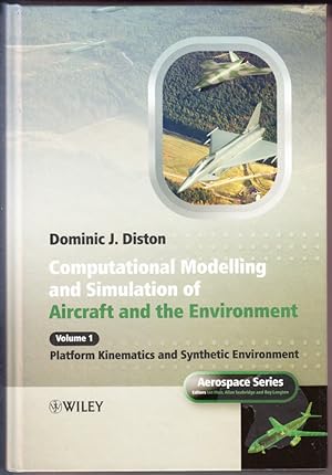 Computational Modelling of Aircraft and the Environment Vol. 1 : Platform Kinematics and Syntheti...