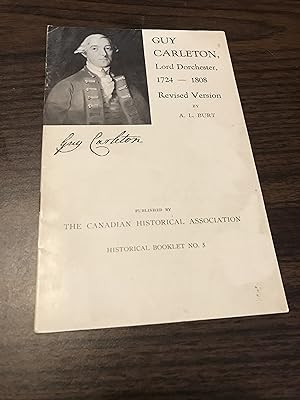 Guy Carleton, Lord Dorchester, 1724 -1808: Historical Booklet No. 5