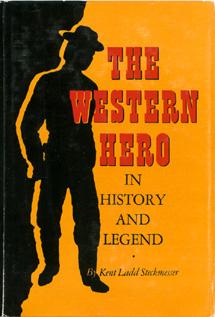 Seller image for The Western Hero in History and Legend. for sale by The Bookworm