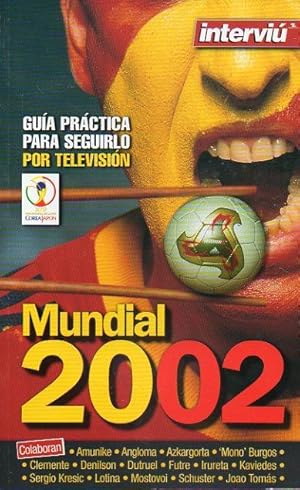 Imagen del vendedor de MUNDIAL 2002. Gua prctica para seguirlo por televisin. a la venta por angeles sancha libros