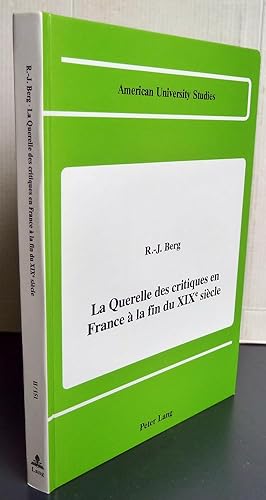 La querelle des critiques en France à la fin du XIXème siècle