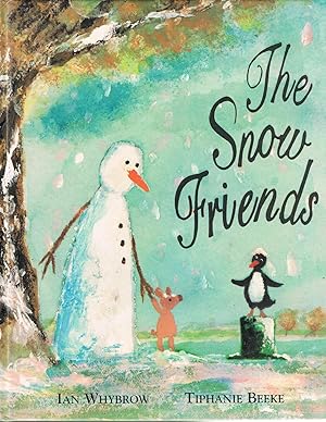 Bild des Verkufers fr The Snow Friends zum Verkauf von Jenny Wren Books